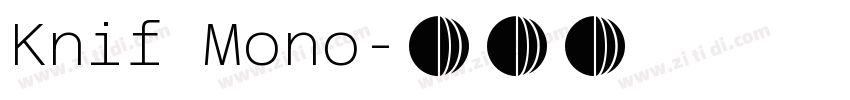 Knif Mono字体转换